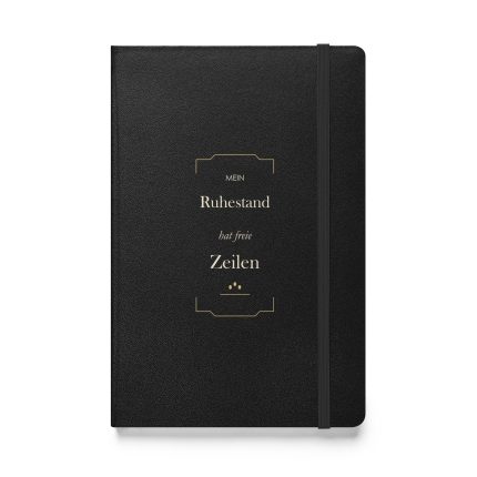 Schwarzes Hardcover-Notizbuch „Mein Ruhestand hat freie Zeilen“, Vorderseite