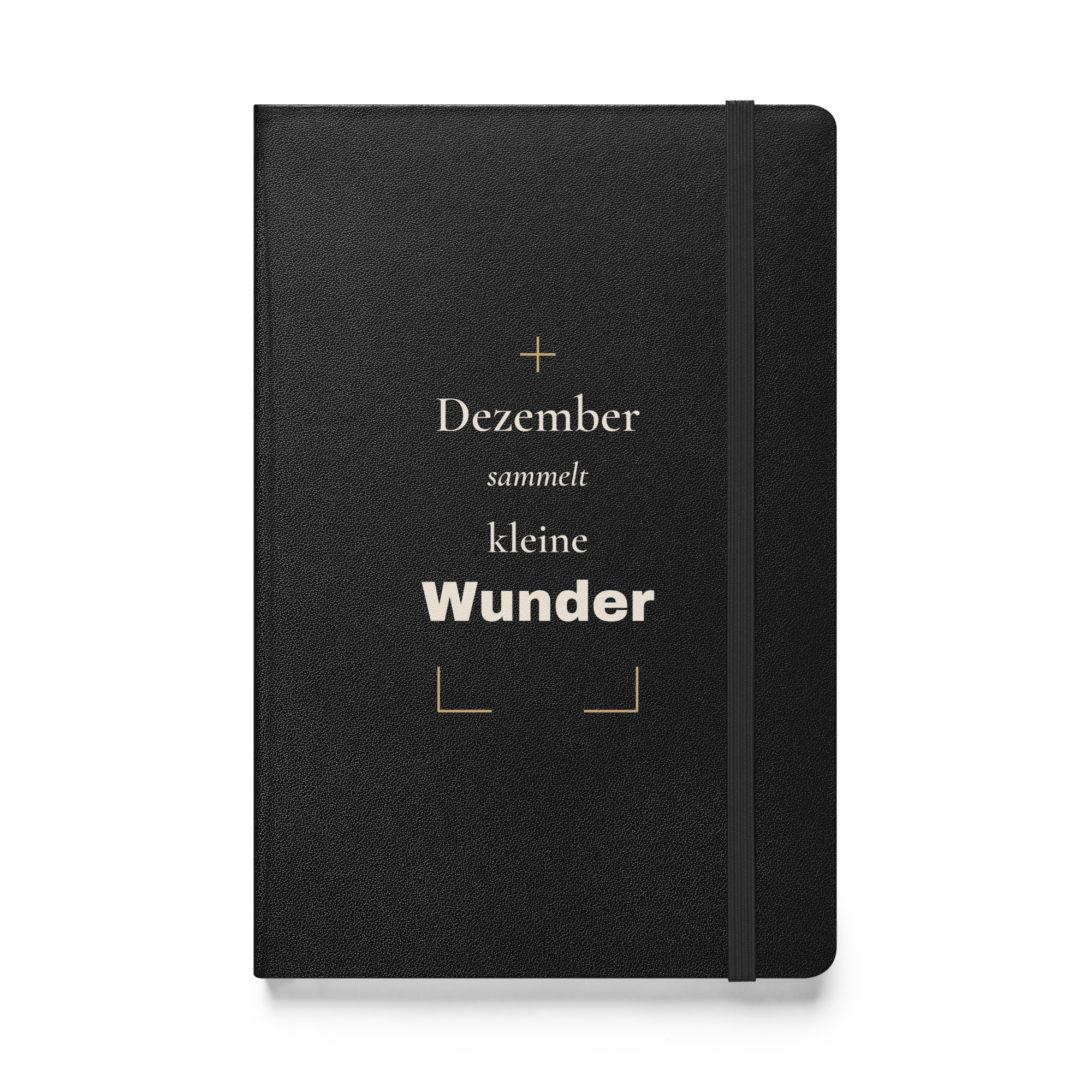 Dezember sammelt kleine Wunder – Schwarz vorne Schwarzes Hardcover-Notizbuch „Dezember sammelt kleine Wunder“ mit cremefarbener Schrift und goldfarbenen Winkeln – Vorderansicht