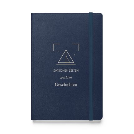 Marineblaues Hardcover-Notizbuch „Zwischen Zelten wachsen Geschichten“, Vorderseite