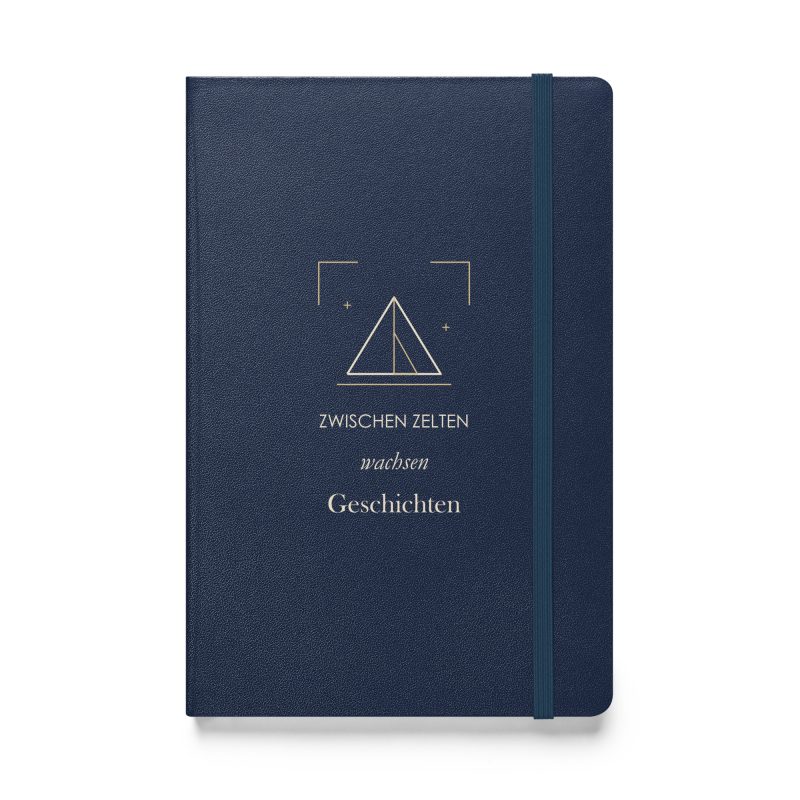 Marineblaues Hardcover-Notizbuch „Zwischen Zelten wachsen Geschichten“, Vorderseite