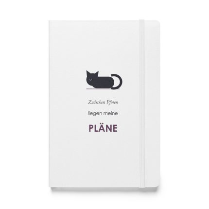 Weißes Hardcover-Notizbuch „Zwischen Pfoten liegen meine Pläne“, Vorderseite