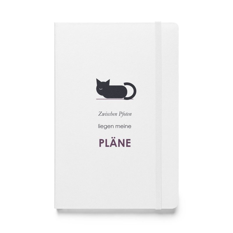 Weißes Hardcover-Notizbuch „Zwischen Pfoten liegen meine Pläne“, Vorderseite