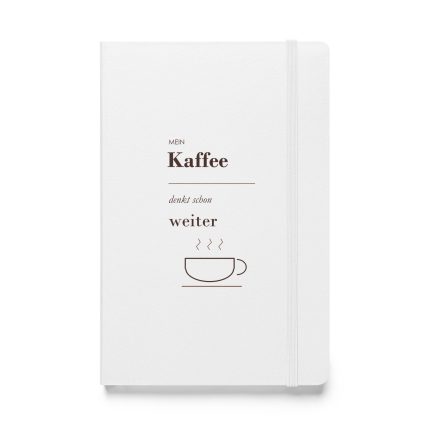 Weißes Hardcover-Notizbuch „Mein Kaffee denkt schon weiter“, Vorderseite