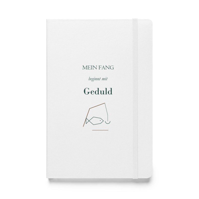 Weißes Hardcover-Notizbuch „Mein Fang beginnt mit Geduld“, Vorderseite