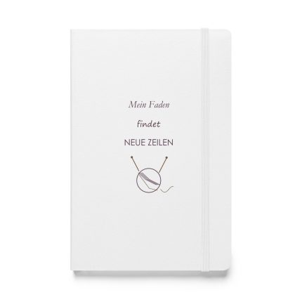 Weißes Hardcover-Notizbuch „Mein Faden findet neue Zeilen“, Vorderseite
